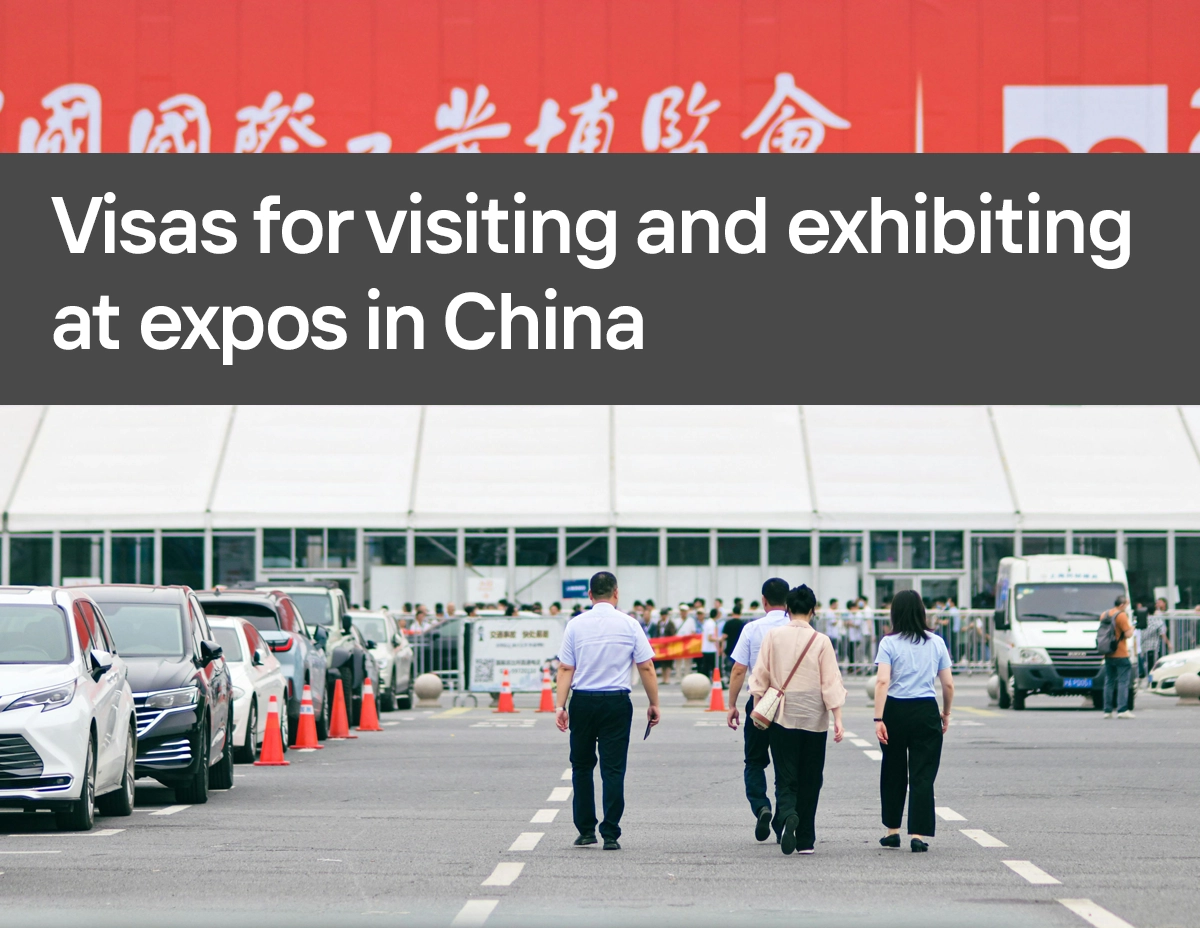Visas for visiting and exhibiting at expos in China